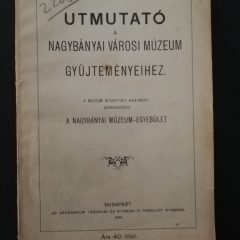 1904-prima publicație a Muzeului din Baia Mare. O retrospectivă editorială